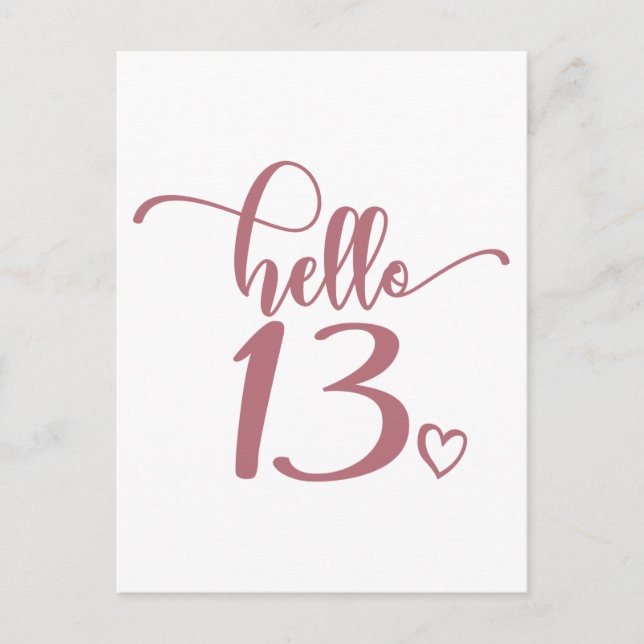 13th Birthday Women Hello 13 Cute 13 Years Old Postcard (Front)