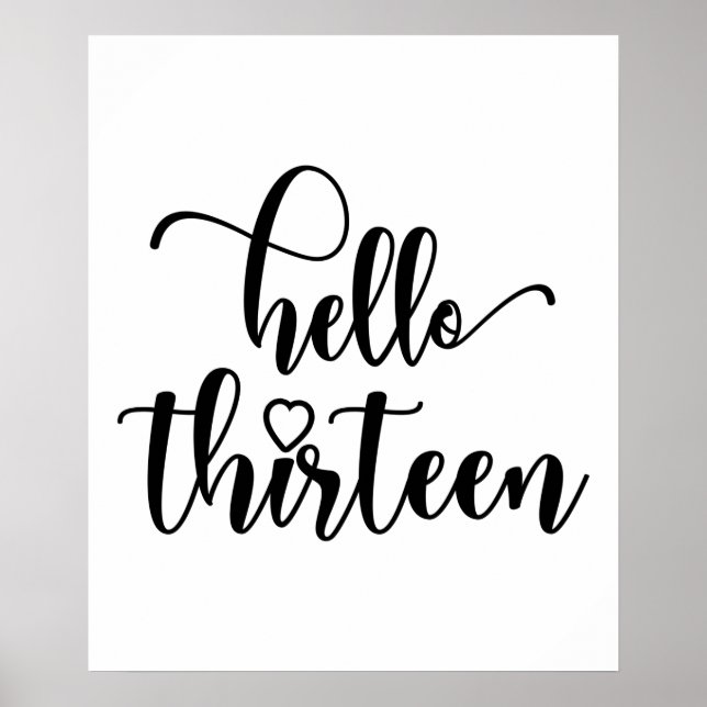 13th Birthday Women Hello 13 Cute 13 Years Old Poster (Front)