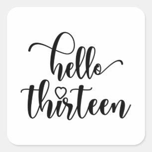 13th Birthday Women Hello 13 Cute 13 Years Old Square Sticker
