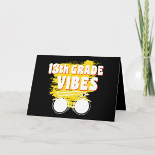 13th Grade Vibes Shirt Back To School First Day Card