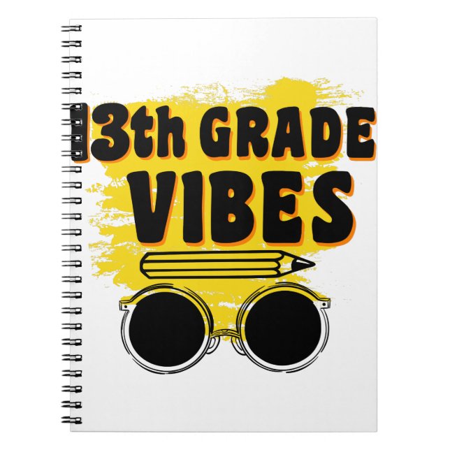 13th Grade Vibes Shirt Back To School First Day Notebook (Front)