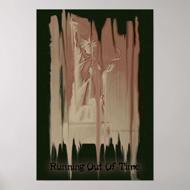 13x19 "Running Out Of Time" Political Poster (Front)
