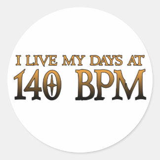 140 BPM Days DUBSTEP Classic Round Sticker