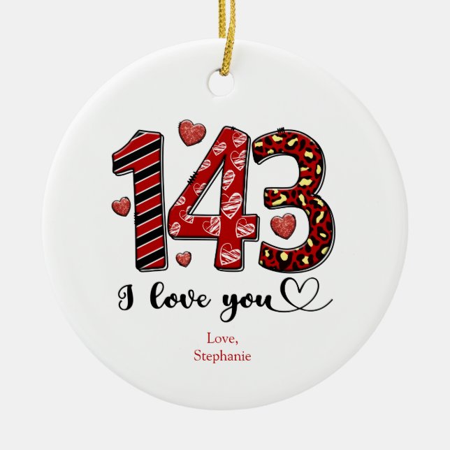 143 I Love You Personalised Valentines Anniversary Ceramic Tree Decoration (Front)