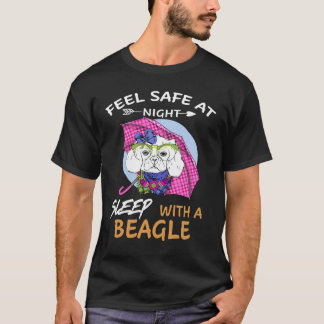 144 Feel Safe At Night Sleep With A Beagle T-Shirt
