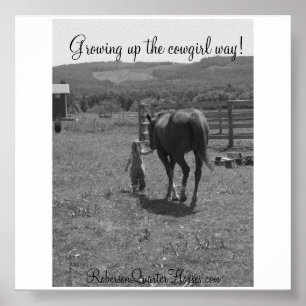 146, Growing up the cowgirl way!, RobersonQuart... Poster