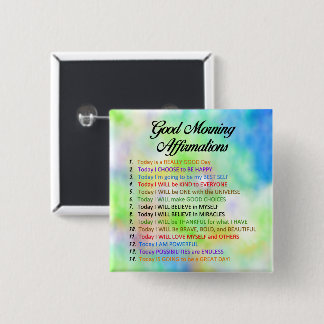 14 Good Morning Affirmations for Positive Living 15 Cm Square Badge