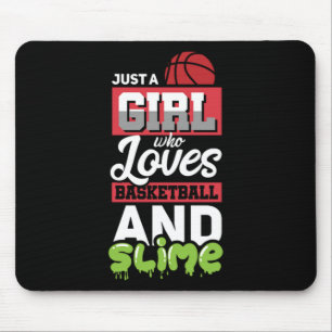 14.Just A Girl Who Loves Basketball And Slime Mouse Mat