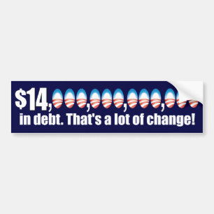 $14 Trillion Dollars In Debt Bumper Sticker