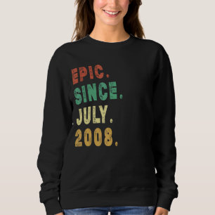 14 Year Old Epic Since July 2008 14th Birthday Sweatshirt