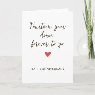 14st Anniversary – Fourtee Year Down Forever to Go Card