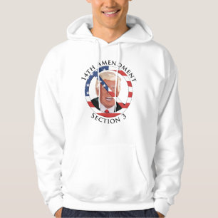 14th Amendment Anti-Trump Hoodie