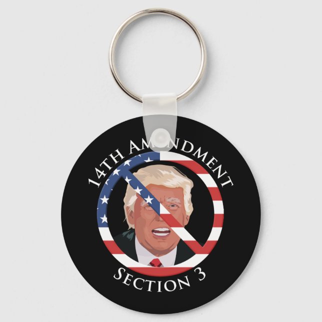 14th Amendment Anti-Trump Key Ring (Front)
