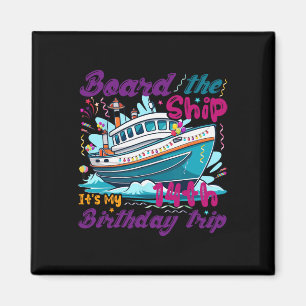 14th Birthday Cruise Vacation 14 Years Old Ship Lo Magnet