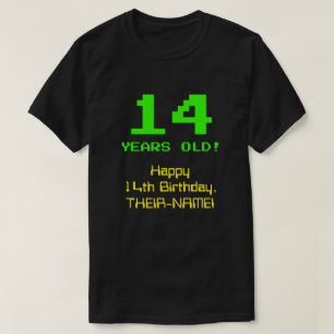 14th Birthday: Fun, 8-Bit Look, Nerdy / Geeky "14" T-Shirt