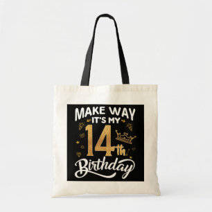 14th birthday princess girl Make way it's my 14th Tote Bag