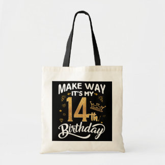 14th birthday princess girl Make way it's my 14th Tote Bag