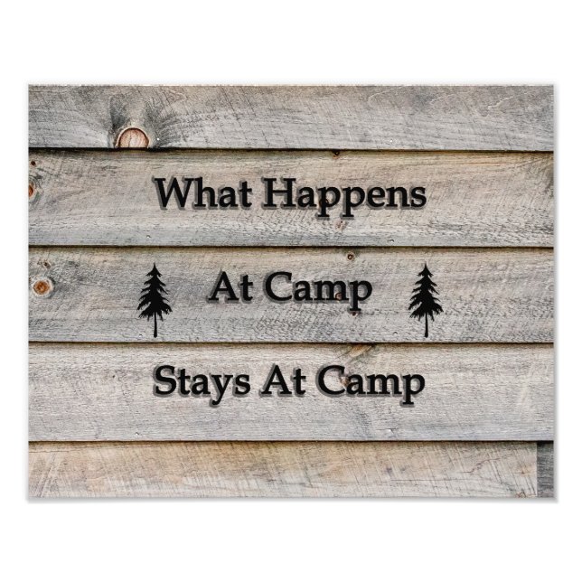 14x11 What happens at camp stays at camp Photo Print (Front)
