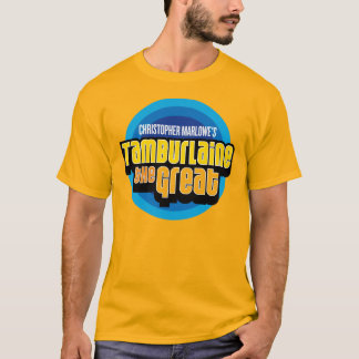 1588 Tamburlaine Show T-Shirt