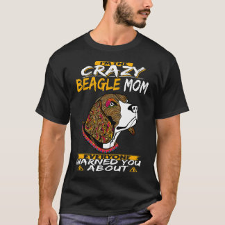 159 I'm The Crazy Beagle Mum T-Shirt