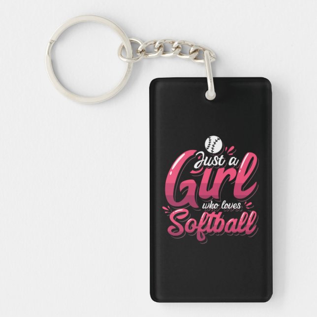 15.Just A Girl Who Loves Softball Key Ring (Front)