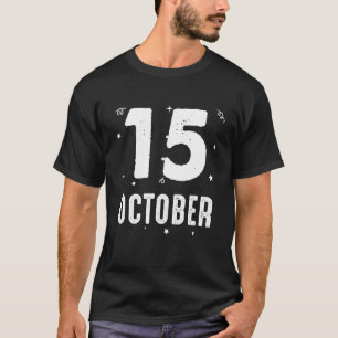 15 October Anniversary Party Special Occasions for T-Shirt