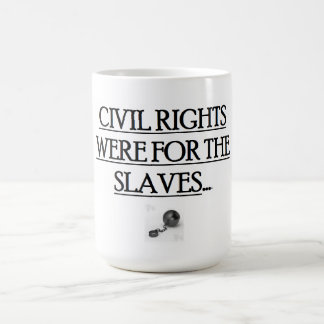15 oz. Coffee Mug  w/ CIVIL RIGHTS WERE FOR