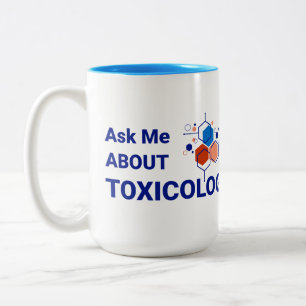 15 oz Two-Tone Mug - Ask Me About Toxicology