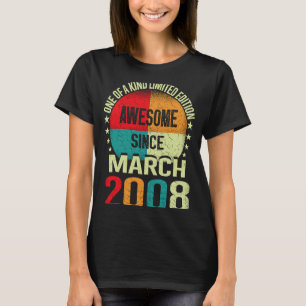 15 Year Old Awesome Since March 2008 Birthday 15t T-Shirt