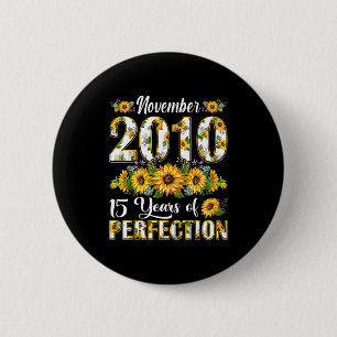 15 Year Old November 2010 Sunflower 15th Birthday  6 Cm Round Badge