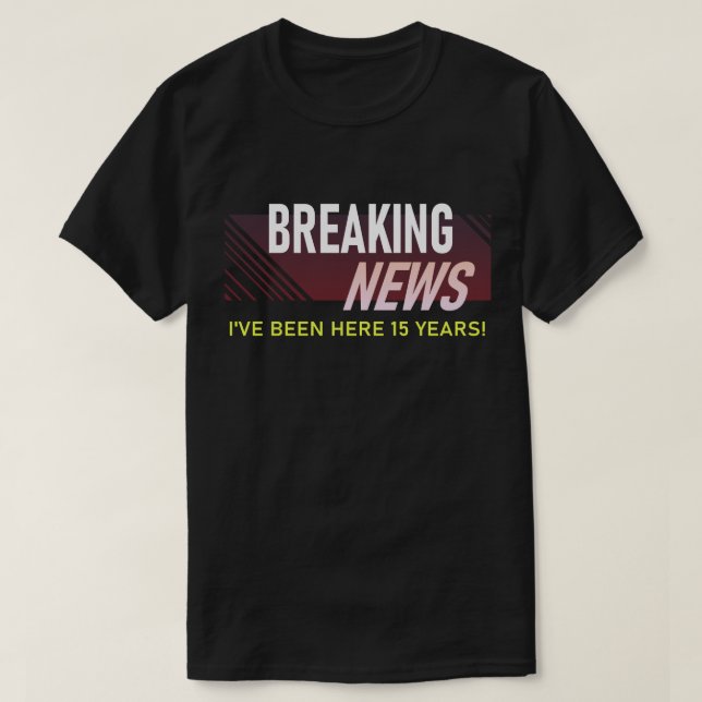 15 Year Work Anniversary Fifteen Yr Employee Gift T-Shirt (Design Front)