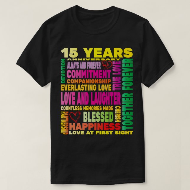 15 Years Anniversary of Love Happy Marriage Couple T-Shirt (Design Front)