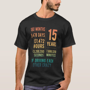 15 Years Married Funny 15th Wedding Anniversary T-Shirt
