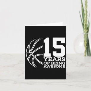 15 Years Of Being Awesome Bysketbyll 15th Birthday Card