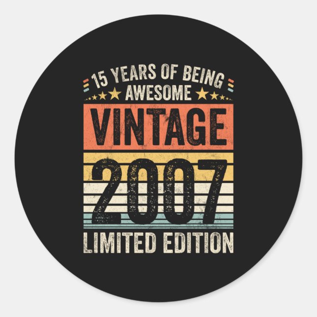 15 Years Of Being Awesome Vintage 2007 Classic Round Sticker (Front)