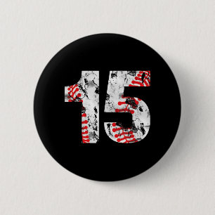 15 Years Old Gifts Number 15 Baseball 15th Birthda 6 Cm Round Badge