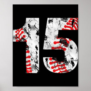 15 Years Old Gifts Number 15 Baseball 15th Birthda Poster