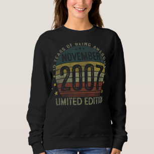 15 Years Old Vintage 15th Birthday November 2007 Sweatshirt