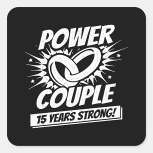 15th Anniversary Couples Married 15 Years Strong Square Sticker