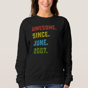 15th Birthday Awesome Since June 2007 15 Years Ol Sweatshirt