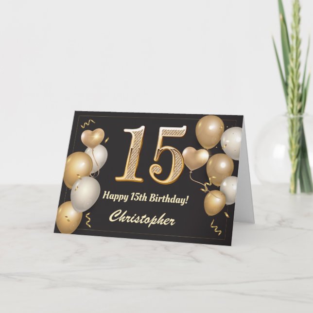 15th Birthday Black and Gold Balloons Birthday Card (Front)