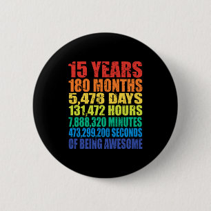 15th Birthday, Boys & Girls, Cool 15 Years Of 6 Cm Round Badge