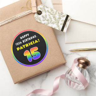 15th Birthday: Colourful Rainbow # 15, Custom Name Classic Round Sticker