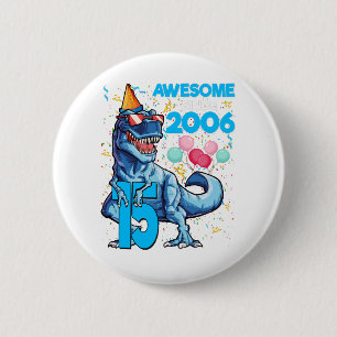 15th Birthday Dinosaur 15 Year Old Boy Kids 6 Cm Round Badge