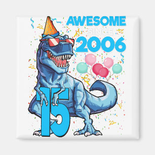 15th Birthday Dinosaur 15 Year Old Boy Kids Magnet