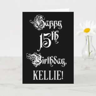 15th Birthday: Fancy, Elegant Script + Custom Name Card