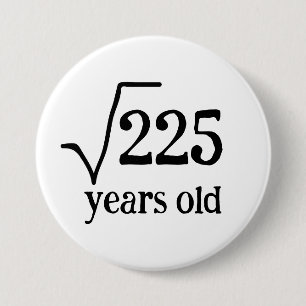 15th birthday funny fifteen math square root 7.5 cm round badge