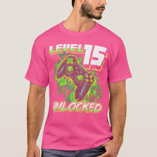 15th Birthday Gamer 15 Year Old Funny Bday Boy Fif T-Shirt