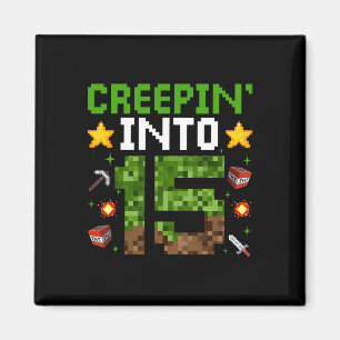 15th Birthday Gamer Pixel Creepin’ Into 15 Video G Magnet