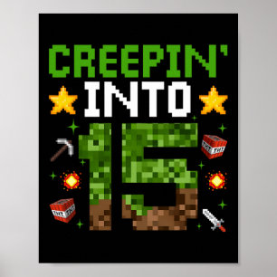 15th Birthday Gamer Pixel Creepin’ Into 15 Video G Poster